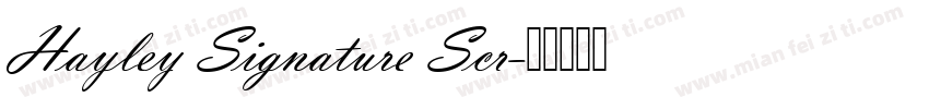 Hayley Signature Scr字体转换